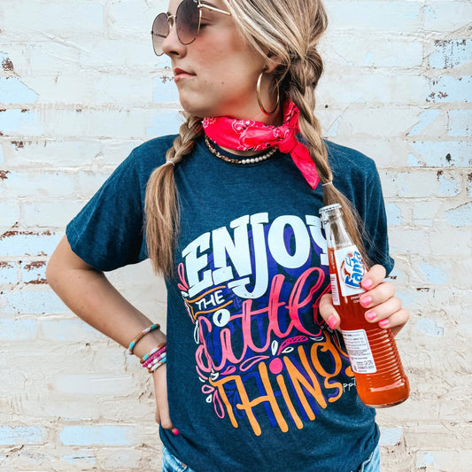Enjoy the Little Things Tee