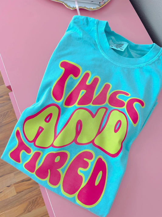 Thicc and Tired Tee